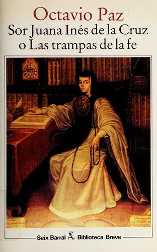 SOR JUANA INES DE LA CRUZ/ TRAMPAS DE LA FE