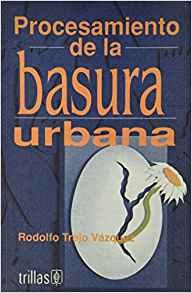 PROCESAMIENTO DE LA BASURA URBANA