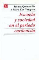 ESCUELA Y SOCIEDAD EN EL PERIODO CARDENISTA