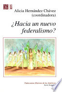 HACIA UN NUEVO FEDERALISMO?