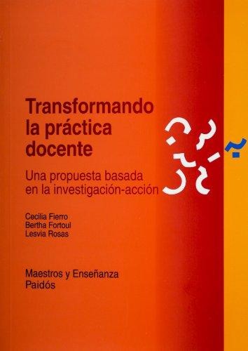TRANSFORMANDO LA PRÁCTICA DOCENTE.