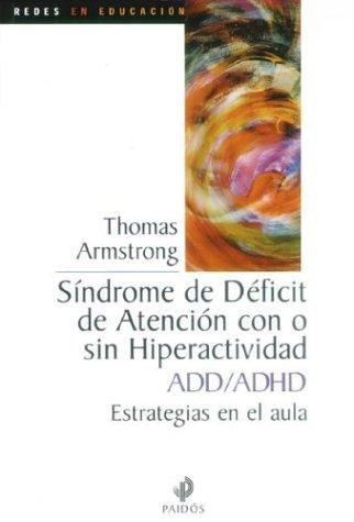 SINDROME DE DEFICIT DE ATENCION CON O SIN HIPERACTIVIDAD