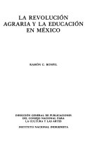 REVOLUCION AGRARIA Y LA EDUCACION EN MEXICO LA
