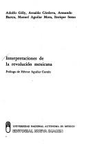 INTERPRETACIONES DE LA REVOLUCION MEXICANA