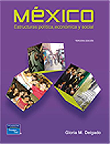 MEXICO:ESTRUCTURAS POLITICAS ECONOMICA Y SOCIAL