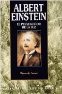 EL PERSEGUIDOR DE LA LUZ ALBERT EINSTEIN