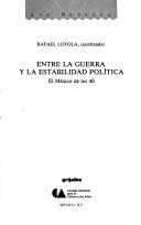 ENTRE LA GUERRA Y LA ESTABILIDAD POLITICA