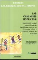 LAS CANCIONES MOTRICES II