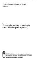 ECONOMIA POLÍTICA E IDEOLOGIA EN EL MÉXICO PREHISPÁNICO