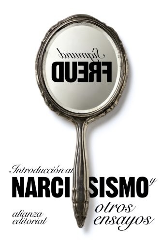 INTRODUCCION AL NARCISISMO Y OTROS ENSAYOS