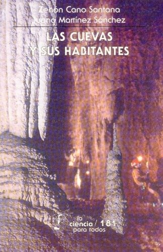 CUEVAS Y SUS HABITANTES LAS