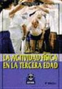 LA ACTIVIDAD FÍSICA EN LA TERCERA EDAD