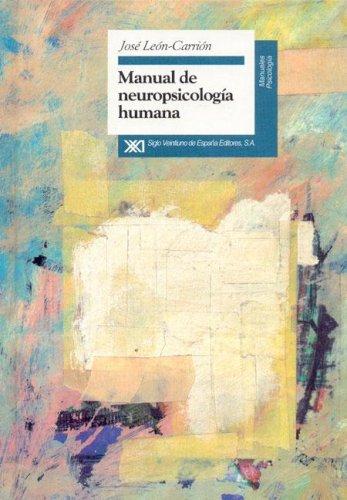 MANUAL DE NEUROPSICOLOGÍA HUMANA.