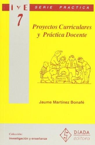PROYECTOS CURRICULARES Y PRACTICA DOCENTE