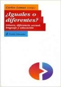 IGUALES O DIFERENTES? GENERO,DIFERENCIA SEXUAL