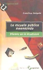 ESCUELA PUBLICA AMENAZADA LA